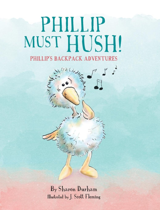 Kniha Phillip Must Hush Sharon P Durham