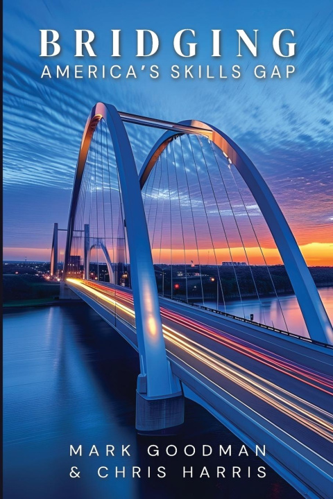 Knjiga Bridging America's Skills Gap Chris Harris