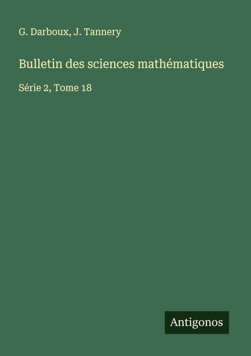 Knjiga Bulletin des sciences mathématiques J. Tannery