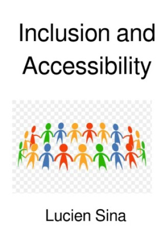 Knjiga Inclusion and Accessibility Lucien Sina