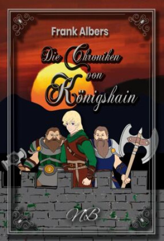 Knjiga Die Chroniken von Königshain Frank Albers