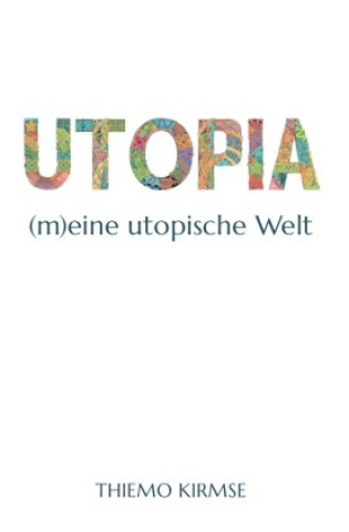 Knjiga Utopia Thiemo Kirmse