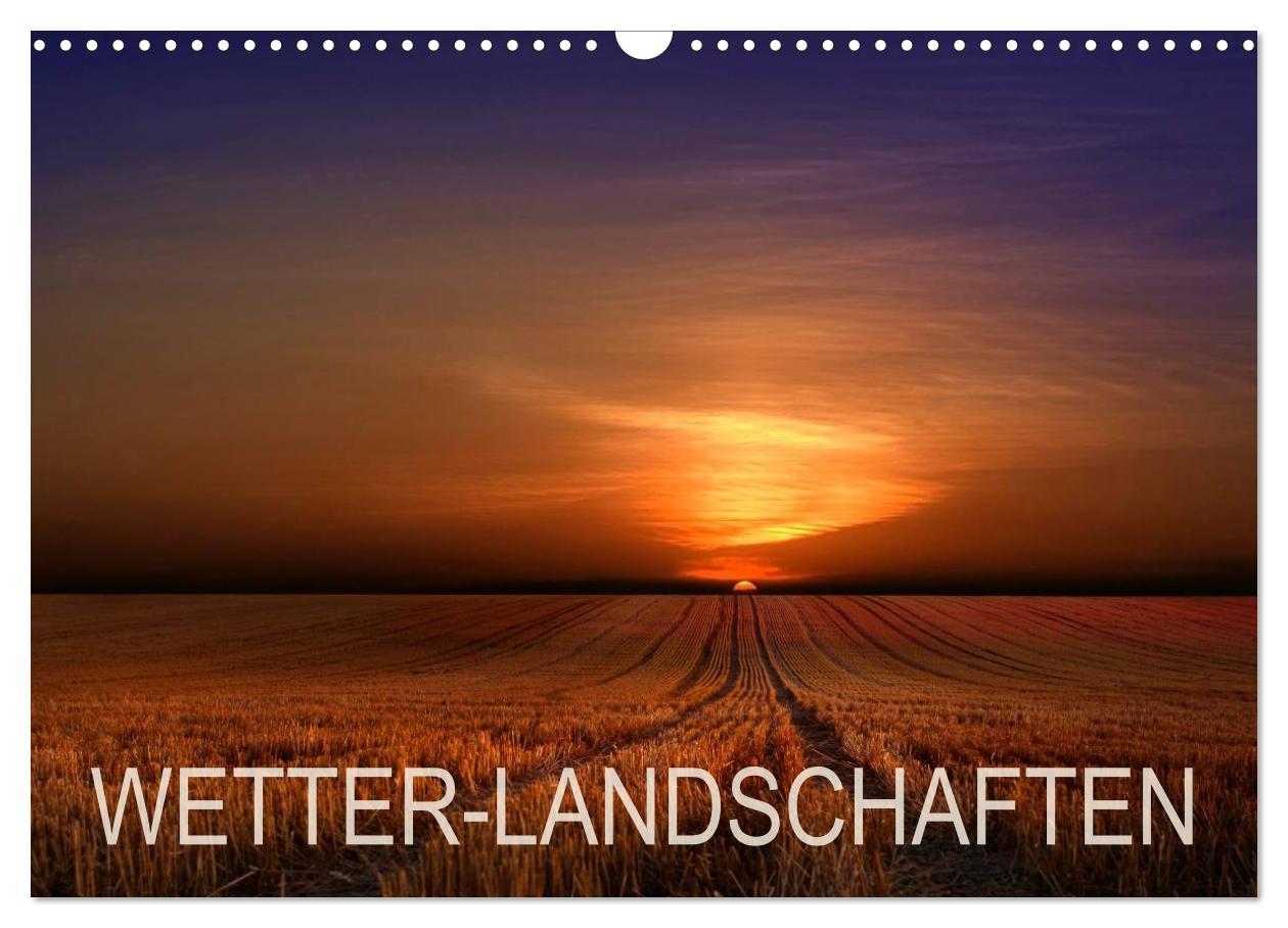 Kalendár/Diár WETTER-LANDSCHAFTEN (Wandkalender 2026 DIN A3 quer), CALVENDO Monatskalender Calvendo