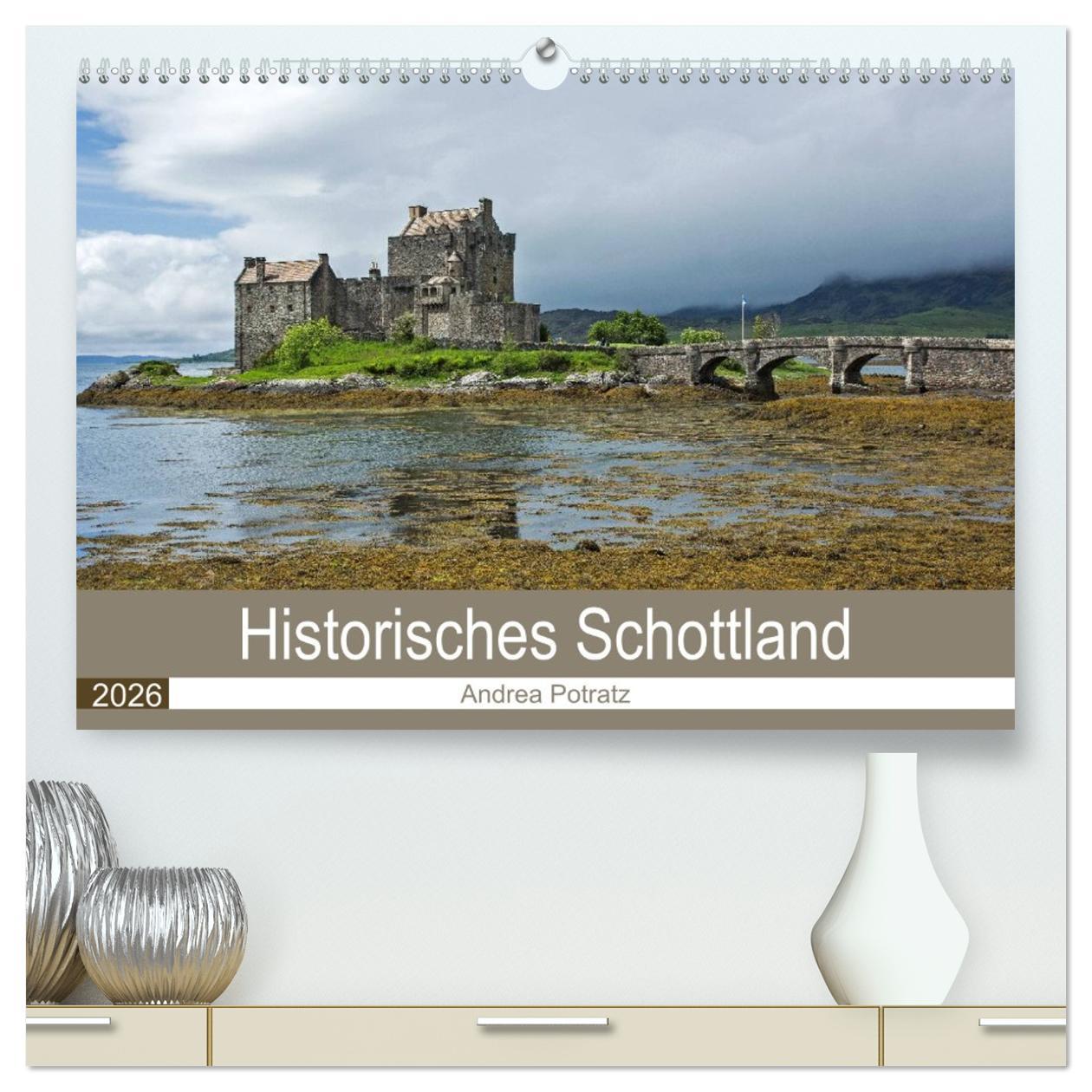 Kalendár/Diár Historisches Schottland (hochwertiger Premium Wandkalender 2026 DIN A2 quer), Kunstdruck in Hochglanz Calvendo