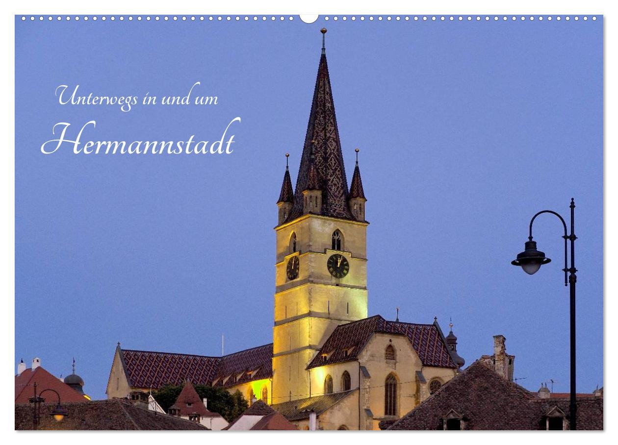 Kalendár/Diár Unterwegs in und um Hermannstadt (Wandkalender 2026 DIN A2 quer), CALVENDO Monatskalender Calvendo