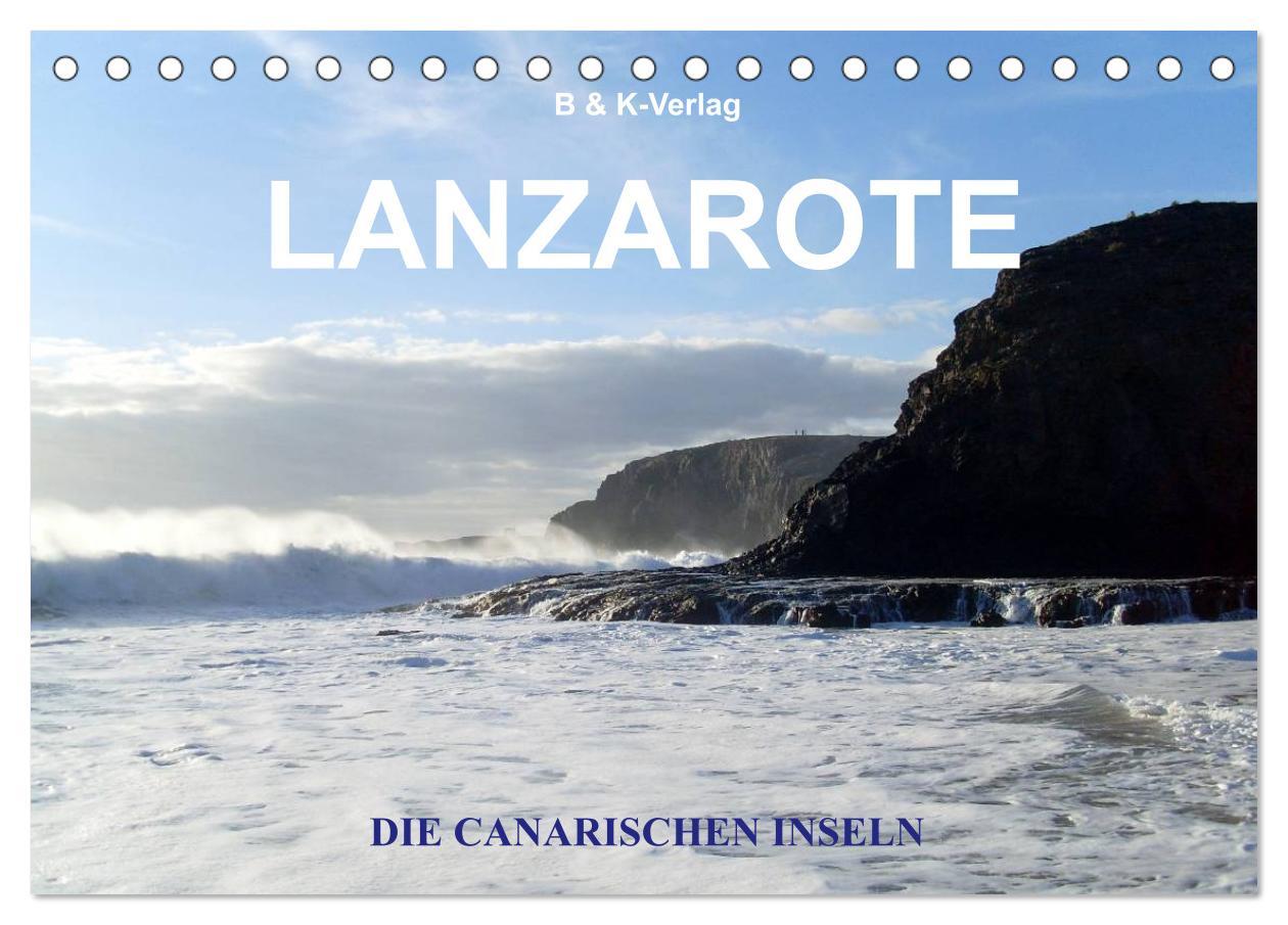 Kalendár/Diár Die Canarischen Inseln - Lanzarote (Tischkalender 2026 DIN A5 quer), CALVENDO Monatskalender Calvendo