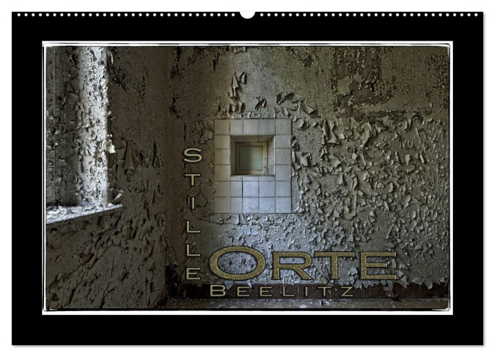 Kalendár/Diár Stille Orte Beelitz (Wandkalender 2026 DIN A2 quer), CALVENDO Monatskalender Calvendo