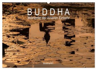 Kalendár/Diár Buddha - Momente der inneren Einkehr (Wandkalender 2026 DIN A2 quer), CALVENDO Monatskalender Calvendo
