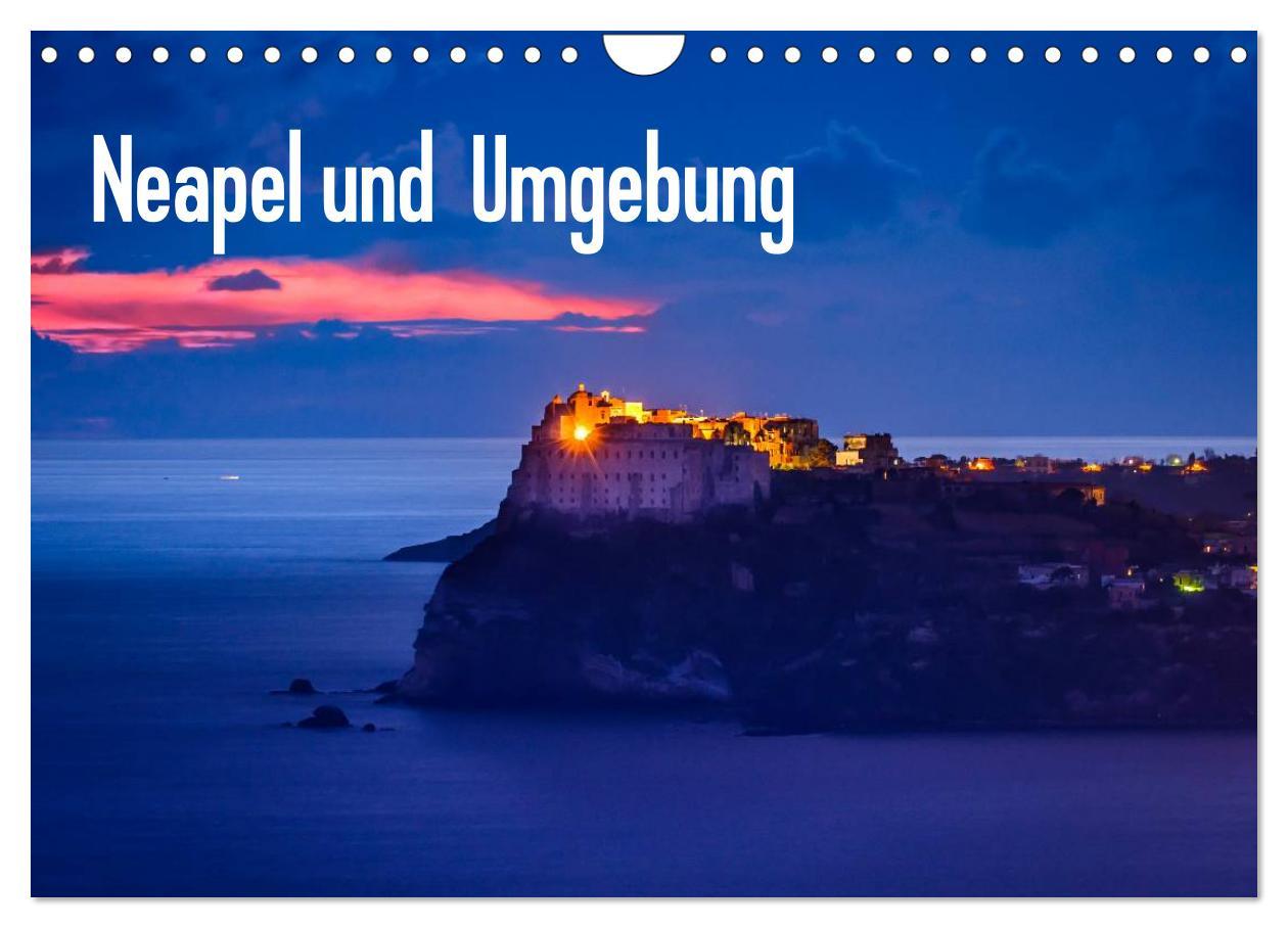 Kalendár/Diár Neapel und Umgebung (Wandkalender 2026 DIN A4 quer), CALVENDO Monatskalender Calvendo