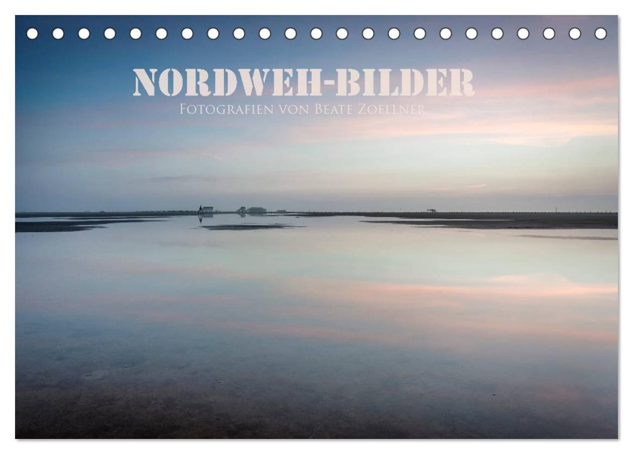 Kalendár/Diár NORDWEH-Bilder 2026 (Tischkalender 2026 DIN A5 quer), CALVENDO Monatskalender Calvendo