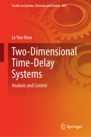 Kniha Two-Dimensional Time-Delay Systems Le Van Hien