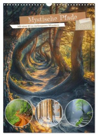 Kalendár/Diár Mystische Pfade (Wandkalender 2026 DIN A3 hoch), CALVENDO Monatskalender Calvendo