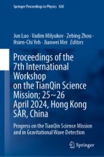 Proceedings of the 7th International Workshop on the TianQin Science Mission; 25~26 April 2024, Hong Kong SAR, China