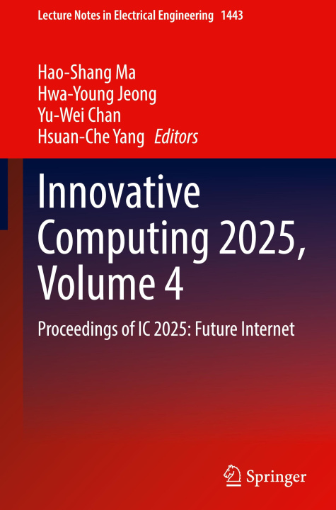 Kniha Innovative Computing 2025 : Vol 4 Hao-Shang Ma