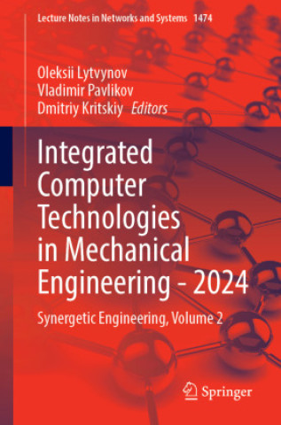 Kniha Integrated Computer Technologies in Mechanical Engineering - 2024 Oleksii Lytvynov