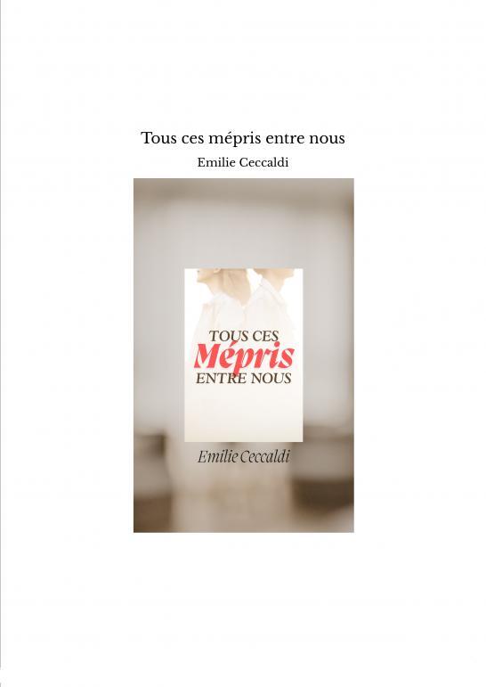 Книга Tous ces mépris entre nous Ceccaldi