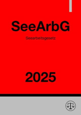 Knjiga Seearbeitsgesetz - SeeArbG 2025 Ronny Studier