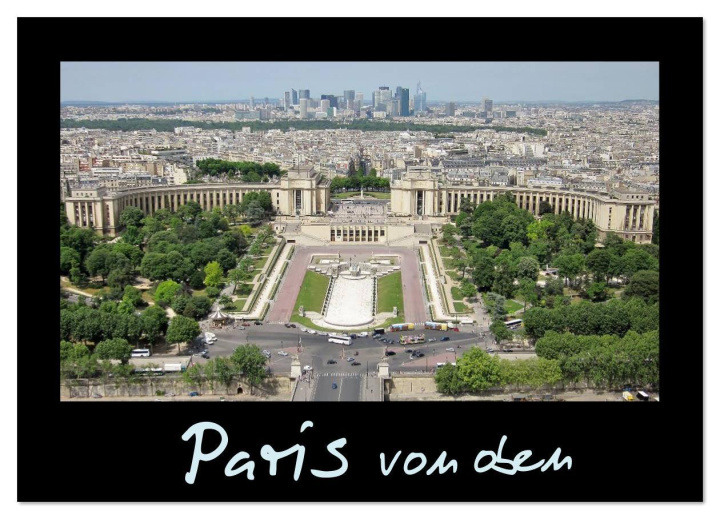 Kalendár/Diár Paris von oben (Wandkalender 2026 DIN A4 quer), CALVENDO Monatskalender Calvendo