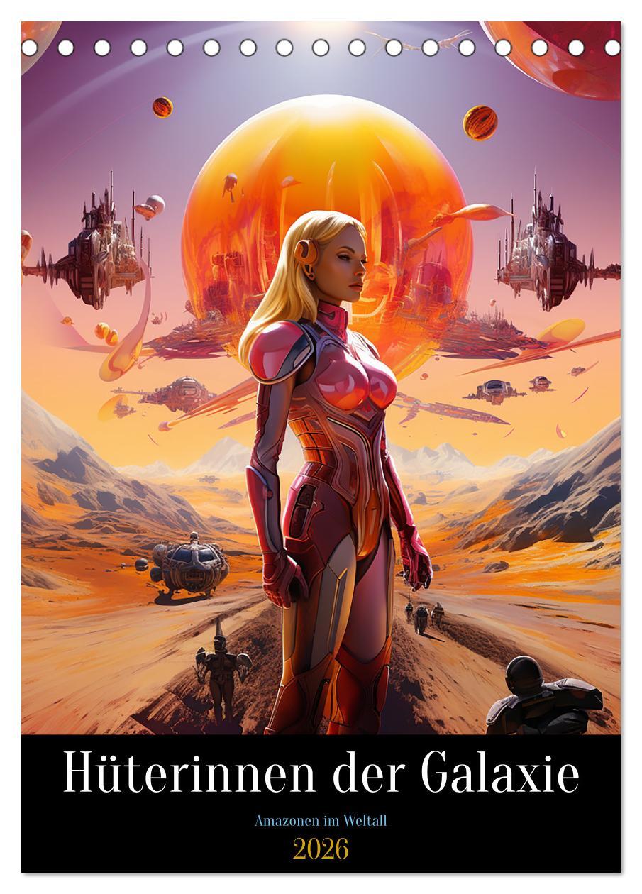 Kalendár/Diár Hüterinnen der Galaxie (Tischkalender 2026 DIN A5 hoch), CALVENDO Monatskalender Calvendo