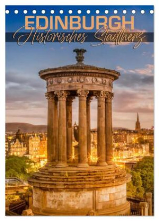 Kalendár/Diár EDINBURGH Historisches Stadtherz (Tischkalender 2026 DIN A5 hoch), CALVENDO Monatskalender Calvendo