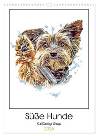 Kalendár/Diár Süße Hunde (Wandkalender 2026 DIN A3 hoch), CALVENDO Monatskalender Calvendo