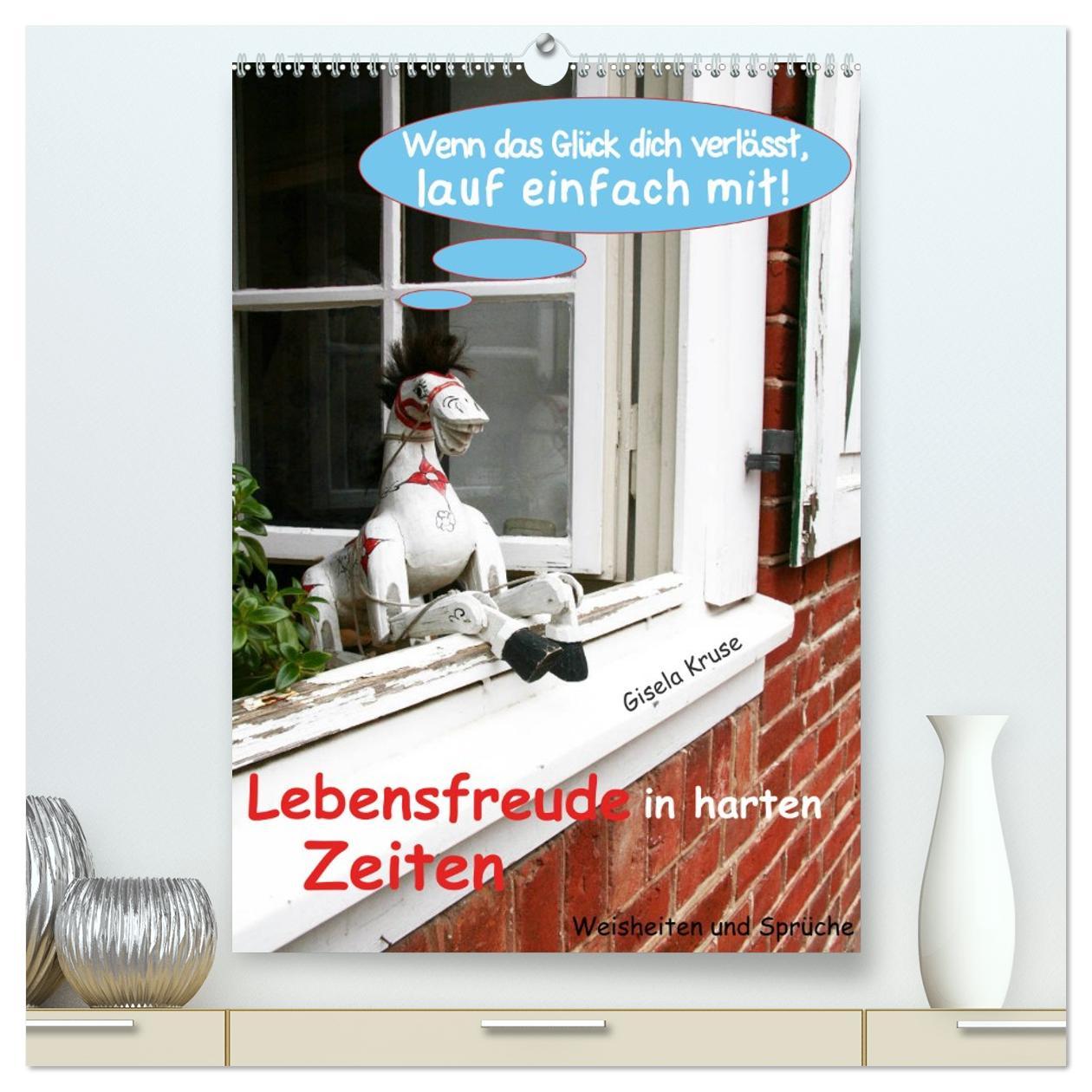 Kalendár/Diár Lebensfreude in harten Zeiten (hochwertiger Premium Wandkalender 2026 DIN A2 hoch), Kunstdruck in Hochglanz Calvendo