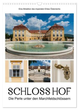 Kalendár/Diár Schloss Hof - Die Perle unter den Marchfeldschlössern (Wandkalender 2026 DIN A3 hoch), CALVENDO Monatskalender Calvendo