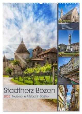 Kalendár/Diár Stadtherz BOZEN (Wandkalender 2026 DIN A2 hoch), CALVENDO Monatskalender Calvendo