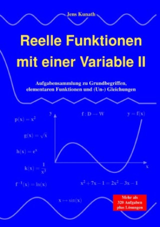 Книга Reelle Funktionen mit einer Variable II Jens Kunath