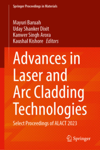 Kniha Advances in Laser and Arc Cladding Technologies Mayuri Baruah