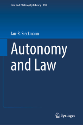 Knjiga Autonomy and Law Jan-R. Sieckmann