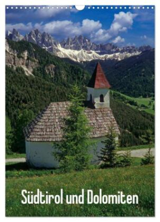 Kalendár/Diár Südtirol und Dolomiten (Wandkalender 2026 DIN A3 hoch), CALVENDO Monatskalender Calvendo