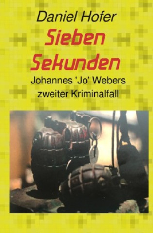 Kniha Sieben Sekunden Daniel Hofer