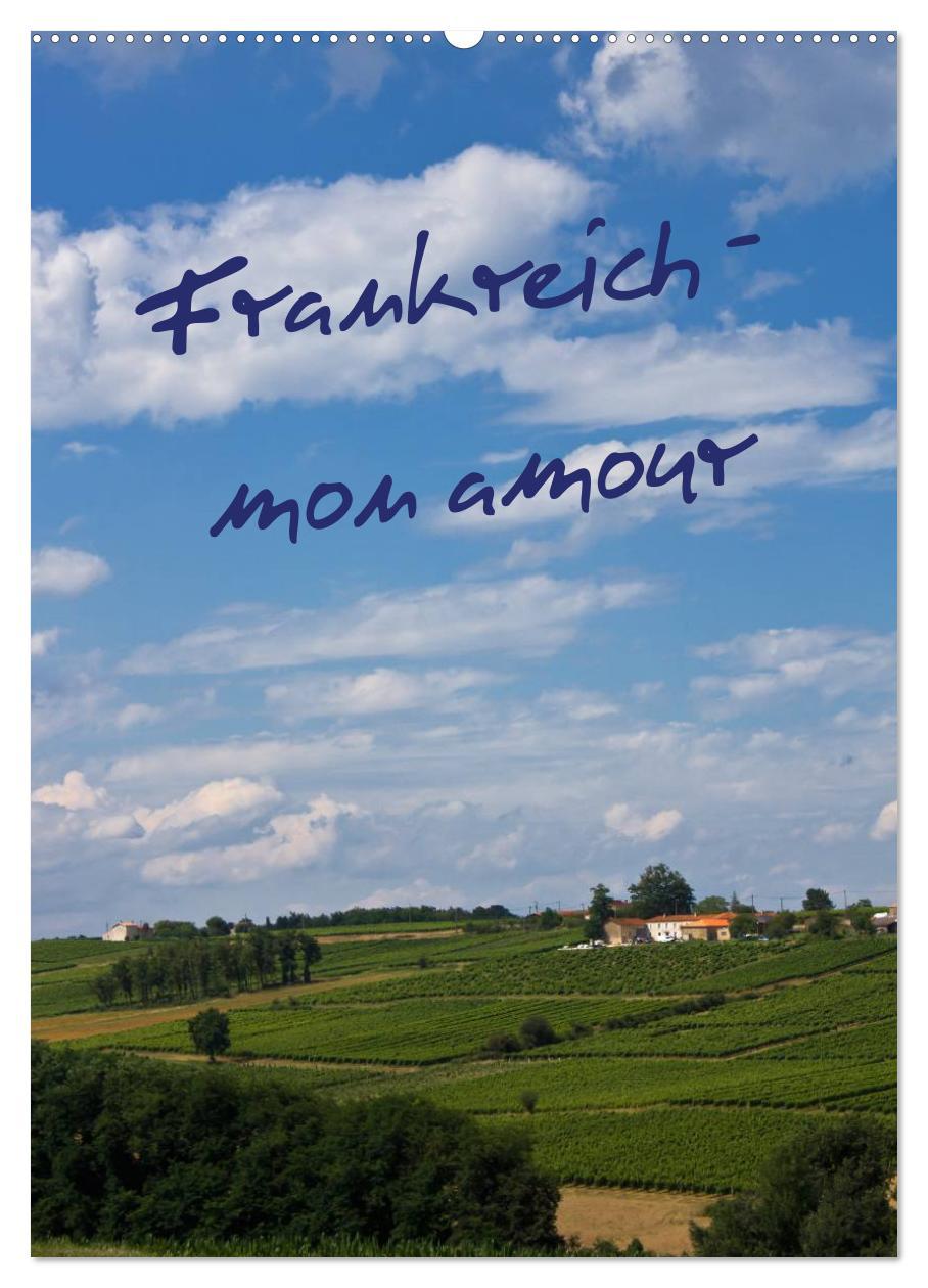 Kalendár/Diár Frankreich - mon amour (Wandkalender 2026 DIN A2 hoch), CALVENDO Monatskalender Calvendo