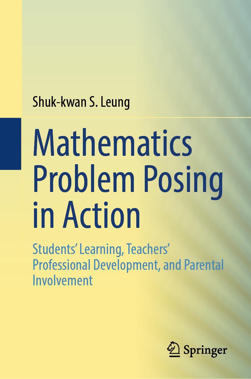 Kniha Mathematics Problem Posing in Action Shuk-kwan S. Leung