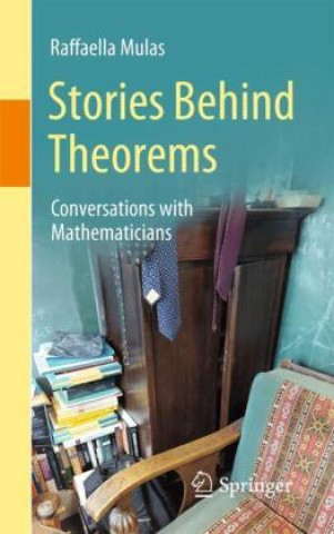 Kniha Stories Behind Theorems Raffaella Mulas