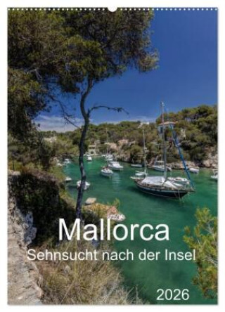 Kalendár/Diár Mallorca - Sehnsucht nach der Insel (Wandkalender 2026 DIN A2 hoch), CALVENDO Monatskalender Calvendo