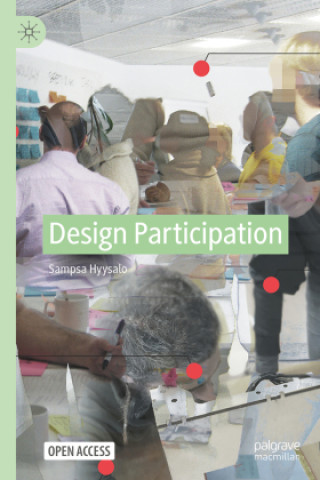 Kniha Design Participation Sampsa Hyysalo