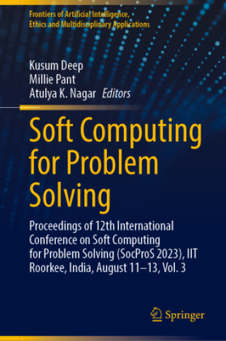 Kniha Soft Computing for Problem Solving Kusum Deep