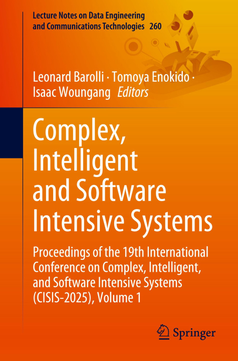 Knjiga Complex, Intelligent and Software Intensive Systems Leonard Barolli