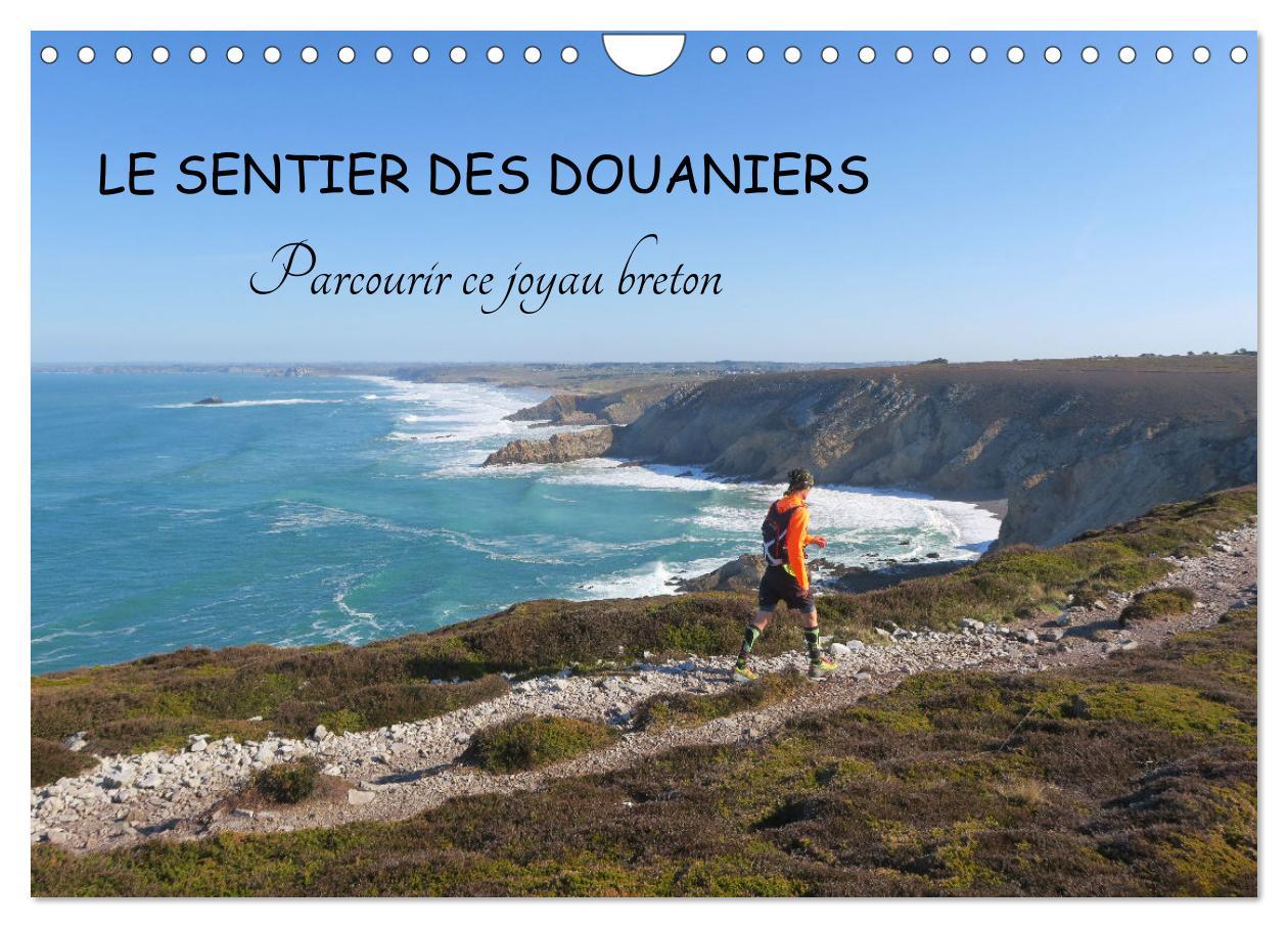 Kalendár/Diár LE SENTIER DES DOUANIERS. Parcourir ce joyau breton. (Calendrier mural 2026 DIN A4 vertical), CALVENDO calendrier mensuel Calvendo