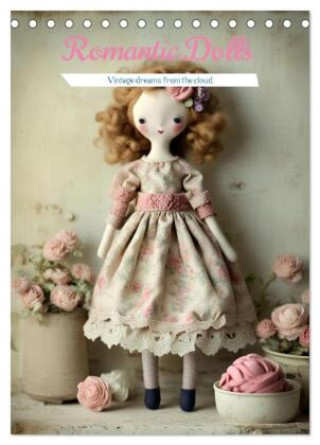 Календар/тефтер Romantic Dolls (Desk Calendar 2026 DIN A5 portrait), CALVENDO 12 Month DeskCalendar Calvendo