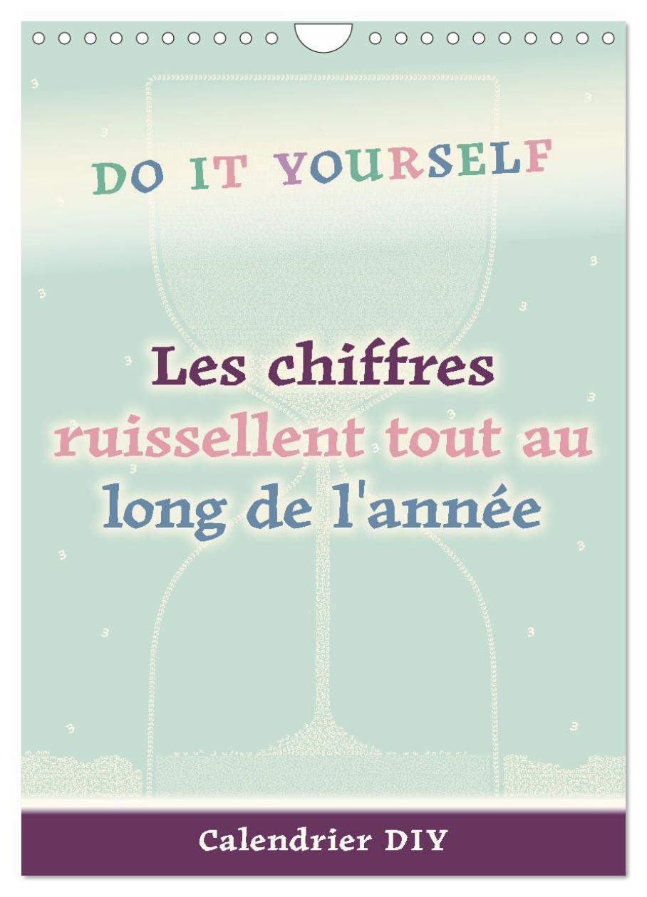 Календар/тефтер Les chiffres ruissellent tout au long de l'année (Calendrier mural 2026 DIN A4 horizontal), CALVENDO calendrier mensuel Calvendo
