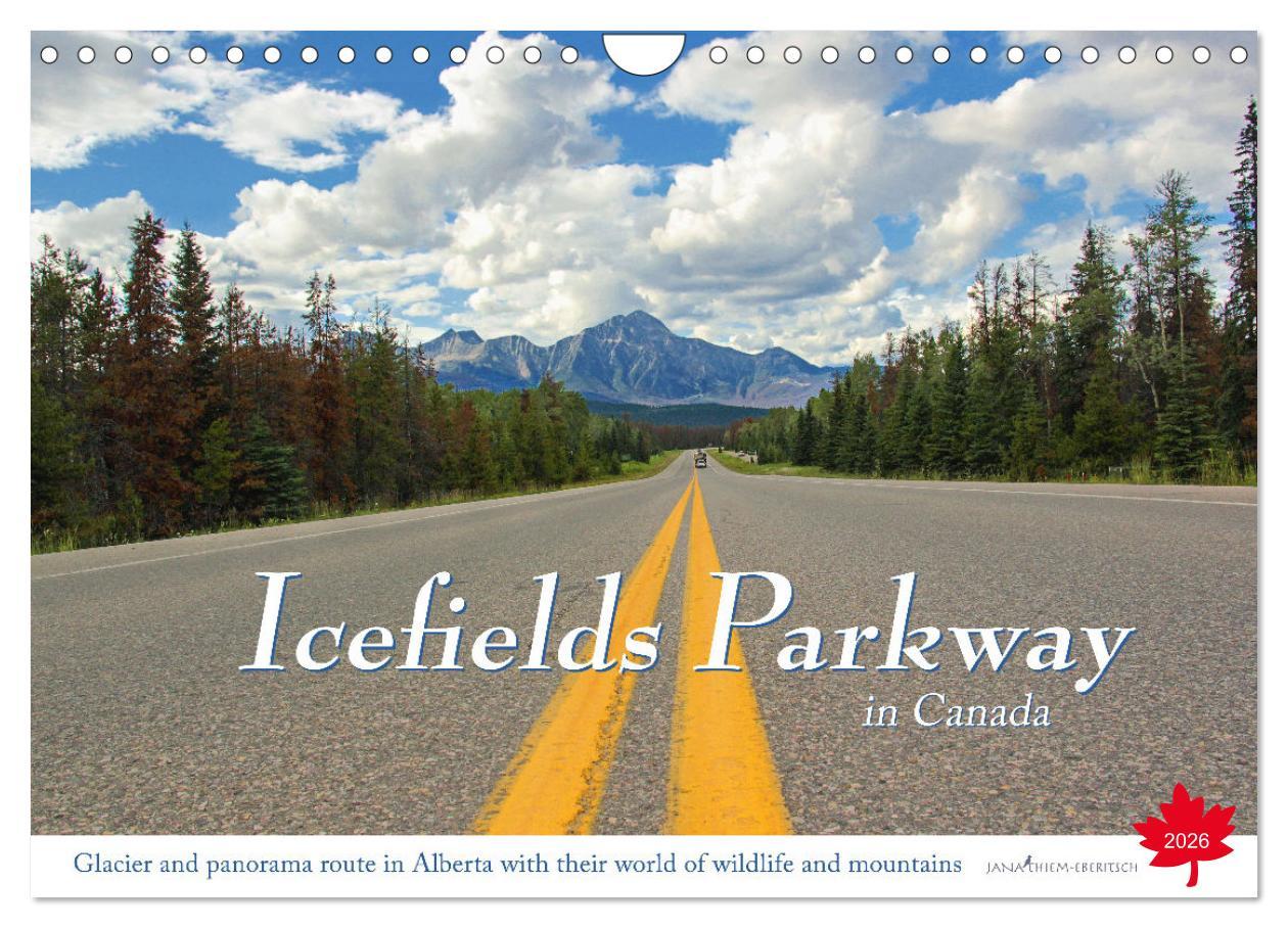 Kalendár/Diár Icefields Parkway in Canada (Wall Calendar 2026 DIN A4 landscape), CALVENDO 12 Month Wall Calendar Calvendo