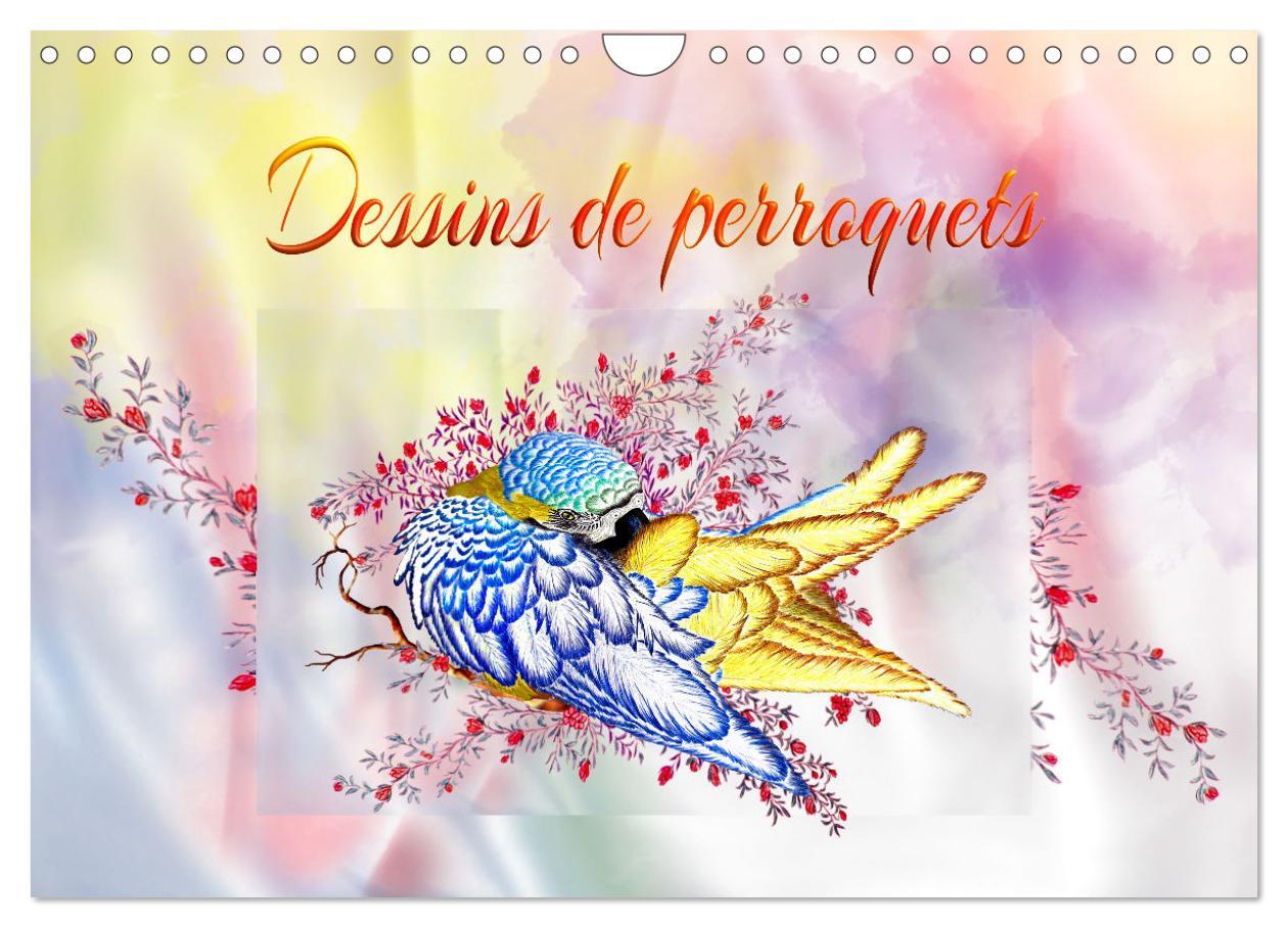 Kalendár/Diár Dessins de perroquets (Calendrier mural 2026 DIN A4 vertical), CALVENDO calendrier mensuel Calvendo