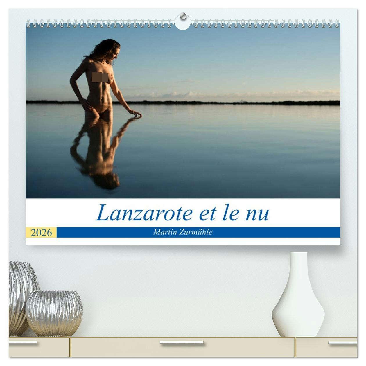 Календар/тефтер Lanzarote et le nu  (Calendrier mural 2026 DIN A2 vertical) calendrier de bureau Calvendo