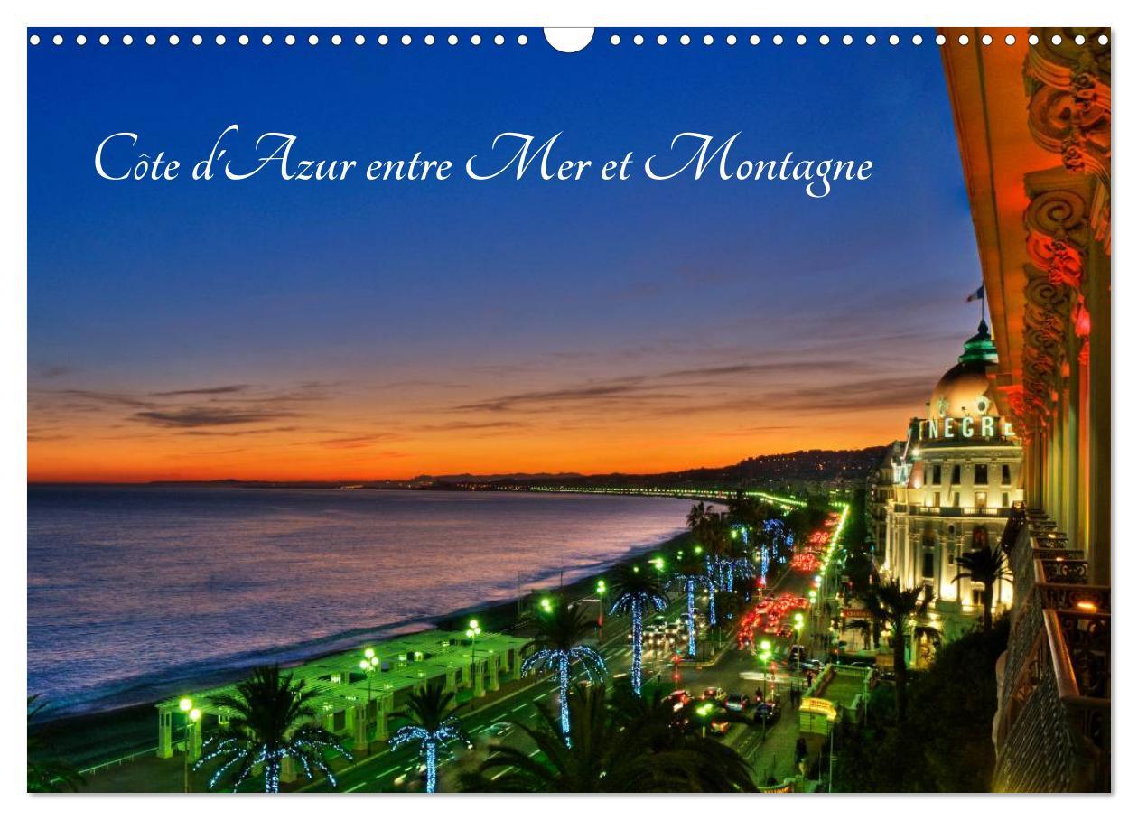 Kalendár/Diár Côte d'Azur entre Mer et Montagne (Calendrier mural 2026 DIN A3 vertical), CALVENDO calendrier mensuel Calvendo