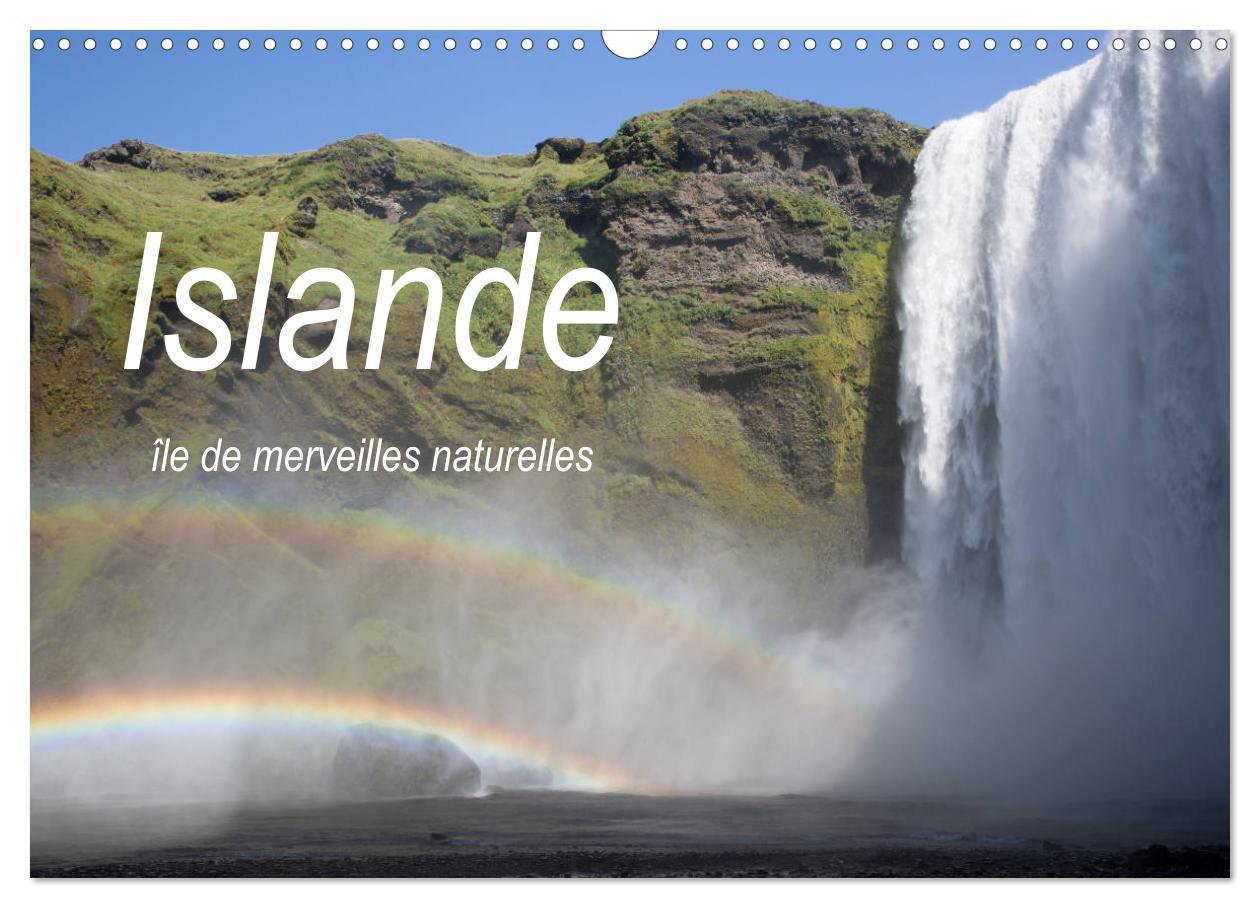 Kalendár/Diár Islande île de merveilles naturelles (Calendrier mural 2026 DIN A3 vertical), CALVENDO calendrier mensuel Calvendo
