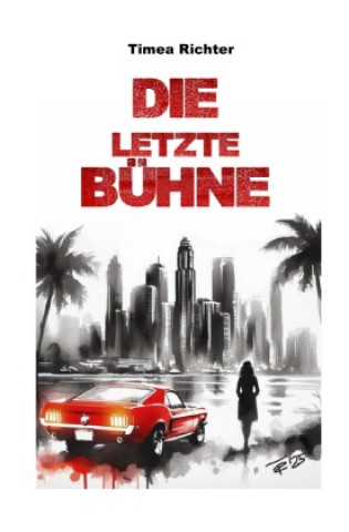Kniha Die letzte Bühne Timea Richter