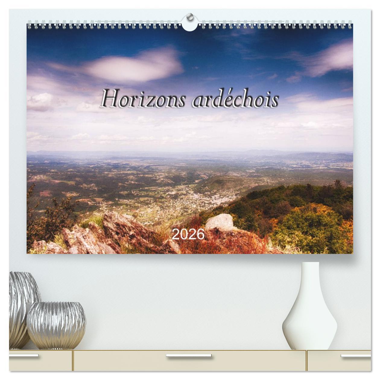 Календар/тефтер Horizons ardéchois  (Calendrier mural 2026 DIN A2 vertical) calendrier de bureau Calvendo